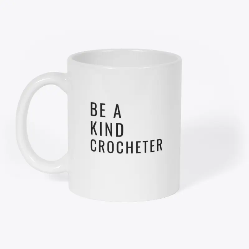 Be a Kind Crocheter